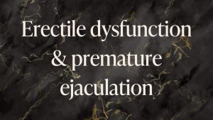 Stylized background with words erectile dysfunction & premature ejaculation overlayed
